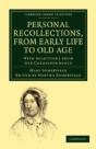 Personal Recollections, From Early Life To Old Age - Preview