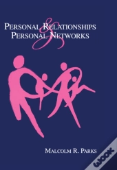 Personal Relationships And Personal Networks