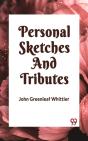Personal Sketches And Tributes - Preview
