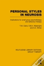 Personal Styles In Neurosis (Rle: Group Therapy)