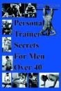 Personal Trainer Secrets For Men Over 40 - Preview