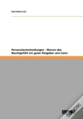 Personalentscheidungen - Warum Das Bauchgefuhl Ein Guter Ratgeber Sein Kann