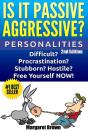 Personalities: Is It Passive Aggressive - Preview