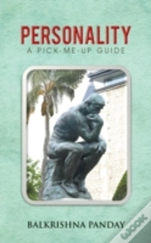 Personality: A Pick - Me - Up Guide