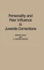 Personality And Peer Influence In Juvenile Corrections - Preview