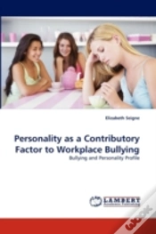 Capa do artigo Personality As A Contributory Factor To Workplace Bullying