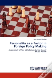 Personality As A Factor In Foreign Policy Making