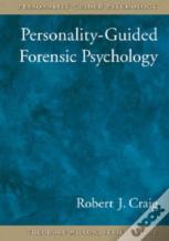 Personality-Guided Forensic Psychology