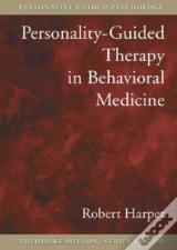 Personality-Guided Therapy In Behavioral Medicine