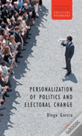Personalization Of Politics And Electoral Change