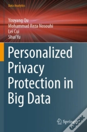 Personalized Privacy Protection In Big Data