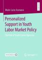 Personalized Support In Youth Labor Market Policy - Preview