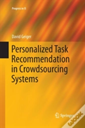 Personalized Task Recommendation In Crowdsourcing Systems