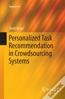 Personalized Task Recommendation In Crowdsourcing Systems
