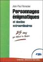 Personnages Énigmatiques Et Destins Extraordinaires - Preview