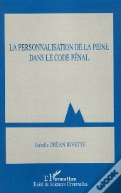 Personnalisation De La Peine Dans Le Code Penal