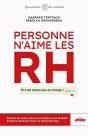 Personne N'Aime Les Rh : Et Il Est Temps Que Ça Change ! - Preview