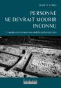 Personne Ne Devrait Mourir Inconnu : L'Enquête Sur Les Mineurs Non-Identifiés Du Bois Du Cazier - Preview