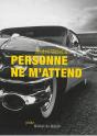 Personne ne m'attend - Preview
