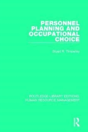 Personnel Planning And Occupational Choice - Preview