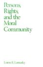 Persons, Rights, And The Moral Community - Preview