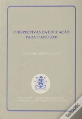 Perspectivas da Educação Para o Ano 2000  Colóquio Internacional 