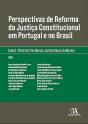 Perspectivas de Reforma da Justiça Constitucional em Portugal e no Brasil - Preview
