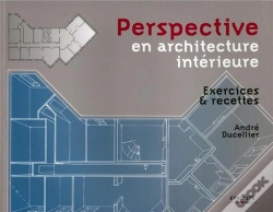 Capa do artigo Perspective En Architecture Intérieure ; Exercices Et Recettes