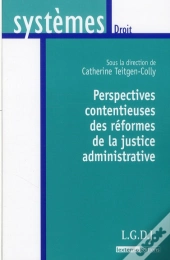 Perspectives Contentieuses Des Réformes De La Justice Administrative