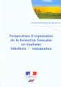 Perspectives D'Exportation De La Formation Francaise En Tourisme ; Hotellerie Et Restauration - Preview