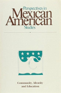 Perspectives In Mexican American Studies, Volume 3 - Preview