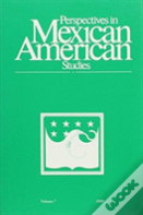 Perspectives In Mexican American Studies Volume 7