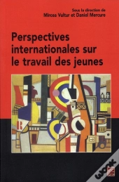 Perspectives Internationales Sur Le Travail Des Jeunes