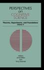 Perspectives On Cognitive Science, Volume 2 - Preview