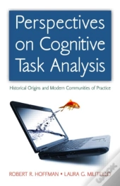Perspectives On Cognitive Task Analysis