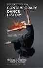 Perspectives On Contemporary Dance History - Preview