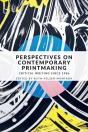 Perspectives On Contemporary Printmaking - Preview