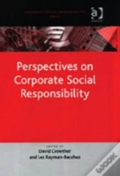 Perspectives On Corporate Social Responsibility