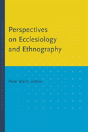 Perspectives On Ecclesiology And Ethnography - Preview