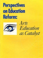 Perspectives On Education Reform Â€“ Arts Education As A Catalyst - Preview