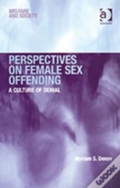 Perspectives On Female Sex Offending
