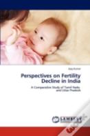 Perspectives On Fertility Decline In India