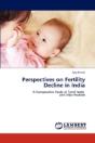 Perspectives On Fertility Decline In India - Preview