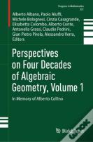 Perspectives On Four Decades Of Algebraic Geometry, Volume 1