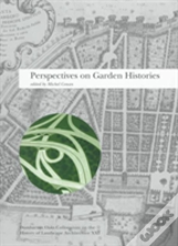 Perspectives On Garden Histories