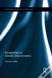 Perspectives On Genetic Discrimination