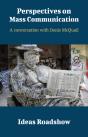 Perspectives On Mass Communication - A Conversation With Denis Mcquail - Preview