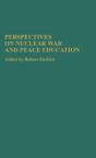 Perspectives On Nuclear War And Peace Education - Preview
