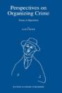 Perspectives On Organizing Crime - Preview