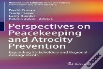 Perspectives On Peacekeeping And Atrocity Prevention
